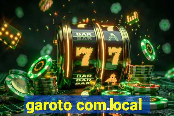 garoto com.local